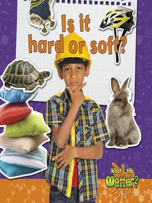 cover image of Is it hard or soft?